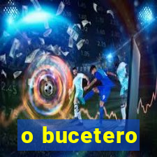 o bucetero